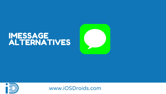 Top 7 Best Alternatives to iMessage Worth Trying